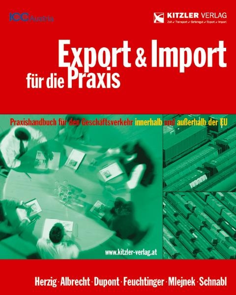 Export & Import in der Praxis - Herbert Herzig, Günther Feuchtinger, Gerta Mlejnek, Rudolf Schnabl, Fernand Dupont, Erwin Schöller