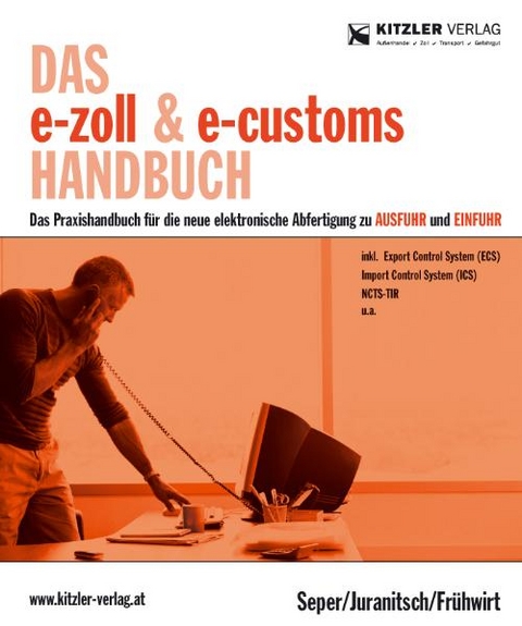 Das e-zoll & e-customs Handbuch - Wolfgang Seper, Peter Juranitsch