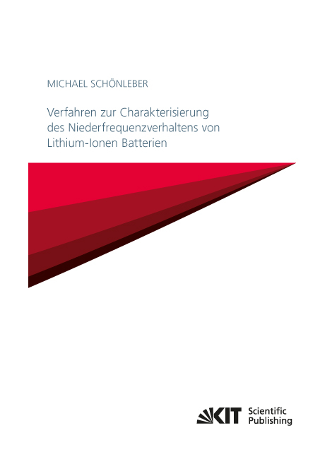 Verfahren zur Charakterisierung des Niederfrequenzverhaltens von Lithium-Ionen Batterien - Michael Schönleber