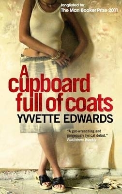 A Cupboard Full of Coats - Yvvette Edwards