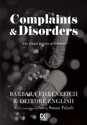 Complaints And Disorders - Barbara BE Ehrenreich