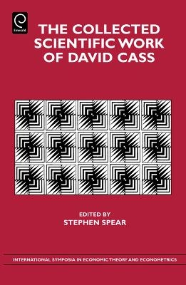 Collected Scientific Work of David Cass - 