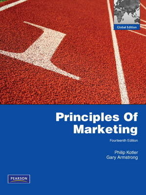 Principles of Marketing with MyMarketingLab - Philip Kotler, Gary Armstrong