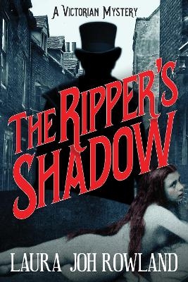 The Ripper's Shadow - Laura Joh Rowland