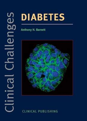 Clinical Challenges in Diabetes - A.H. Barnett