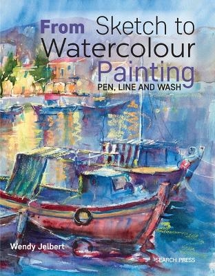 From Sketch to Watercolour Painting - Wendy Jelbert