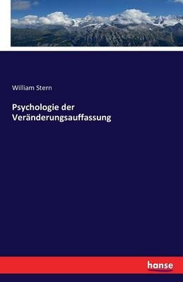 Psychologie der VerÃ¤nderungsauffassung - William Stern