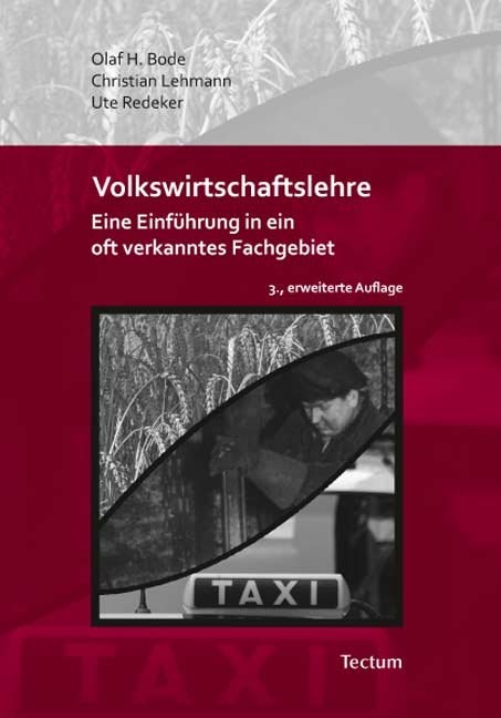 Volkswirtschaftslehre - Olaf H. Bode, Christian Lehmann, Ute Redeker