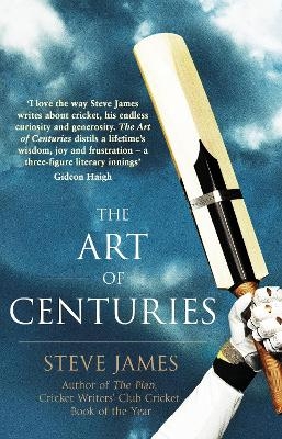 The Art of Centuries - Steve James