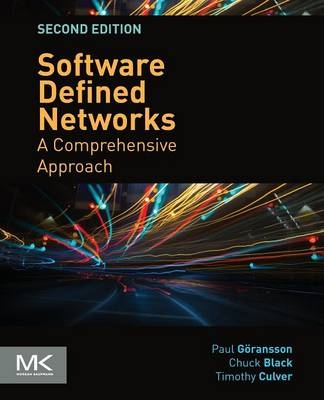 Software Defined Networks - Paul Goransson, Chuck Black, Timothy Culver