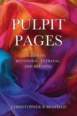 Pulpit Pages - Christopher R Benfield