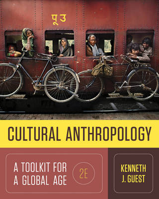 Cultural Anthropology - Kenneth J. Guest