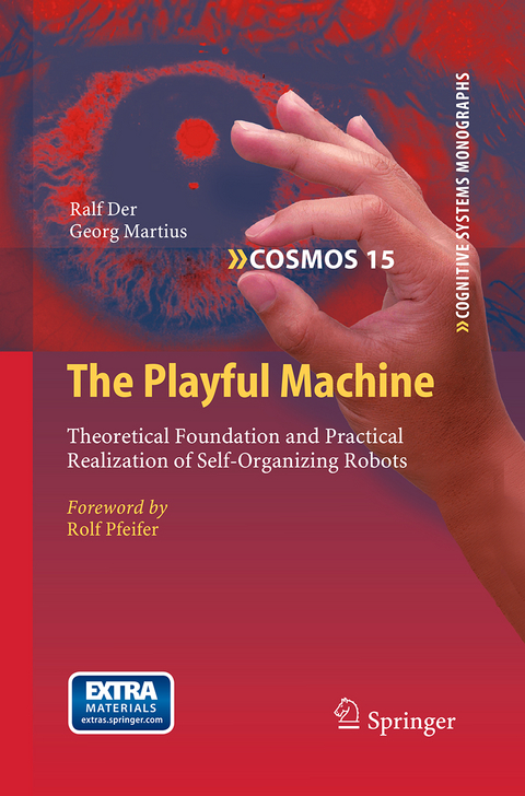 The Playful Machine - Ralf Der, Georg Martius