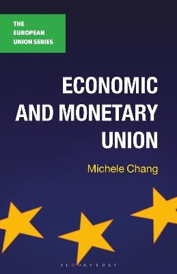 Economic and Monetary Union - Michele Chang