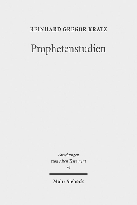 Prophetenstudien - Reinhard Gregor Kratz