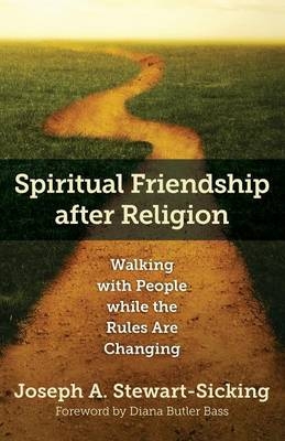 Spiritual Friendship after Religion - Joseph Stewart-Sicking