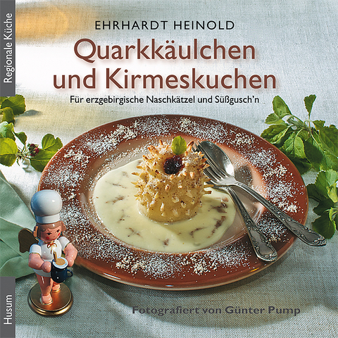 Quarkkäulchen und Kirmeskuchen - Ehrhardt Heinold