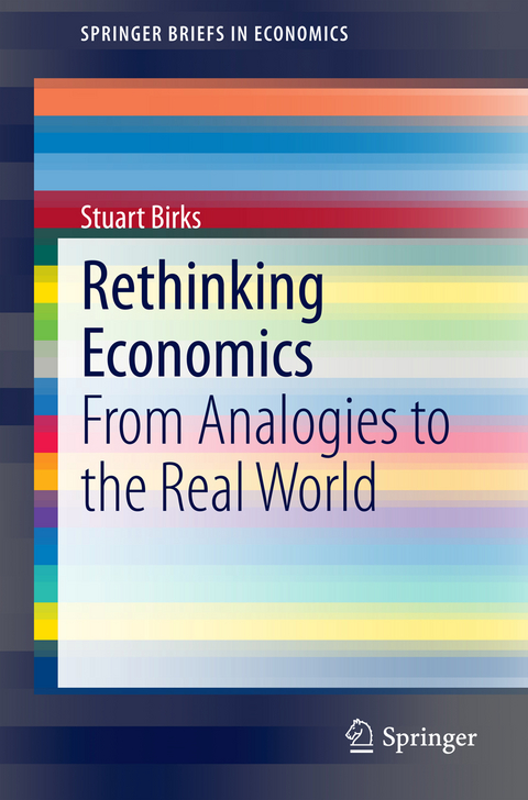 Rethinking Economics - Stuart Birks
