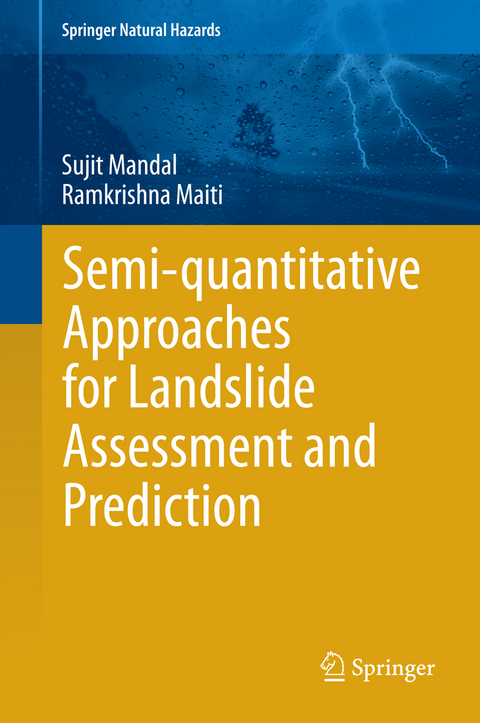 Semi-quantitative Approaches for Landslide Assessment and Prediction - Sujit Mandal, RAMKRISHNA MAITI