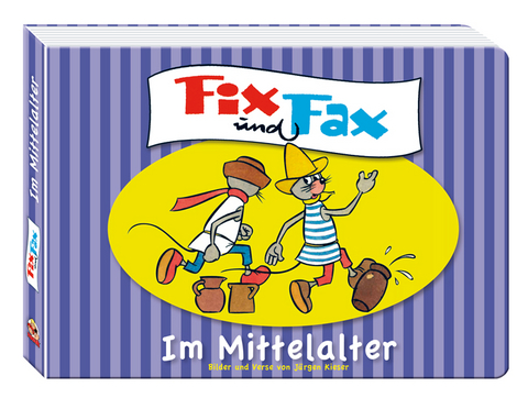 Fix und Fax - Im Mittelalter - Jürgen Kieser