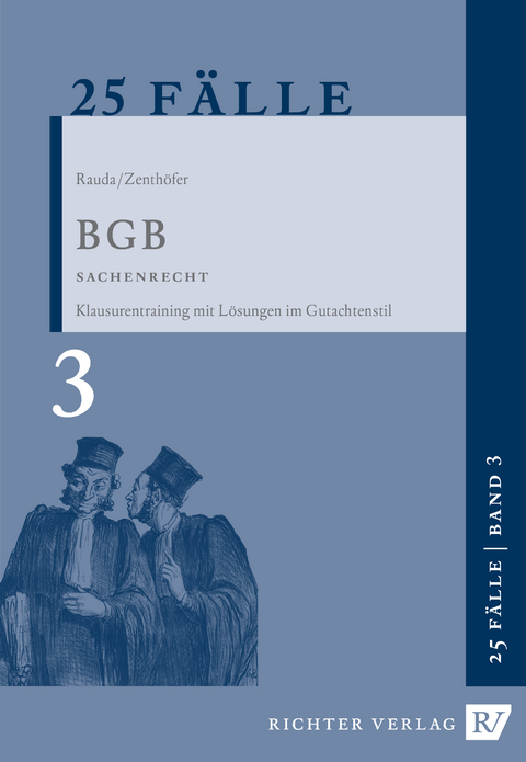 25 Fälle Band 3 - BGB Sachenrecht - Christian Rauda, Jochen Zenthöfer