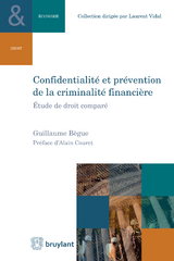 Confidentialité et prévention de la criminalité financière -  Guillaume Begue