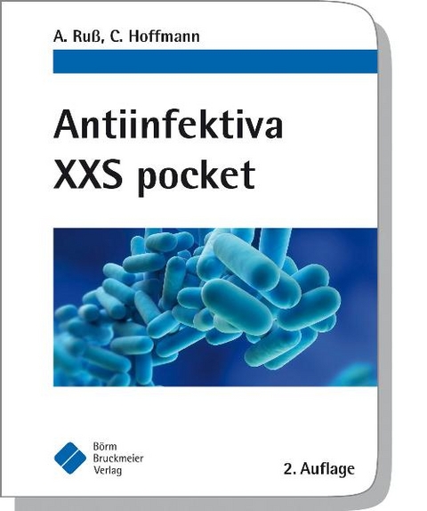 Antiinfektiva XXS pocket - Andreas Ruß, Claudia Hoffmann