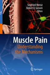 Muscle Pain: Understanding the Mechanisms -  Siegfried Mense,  Robert D. Gerwin