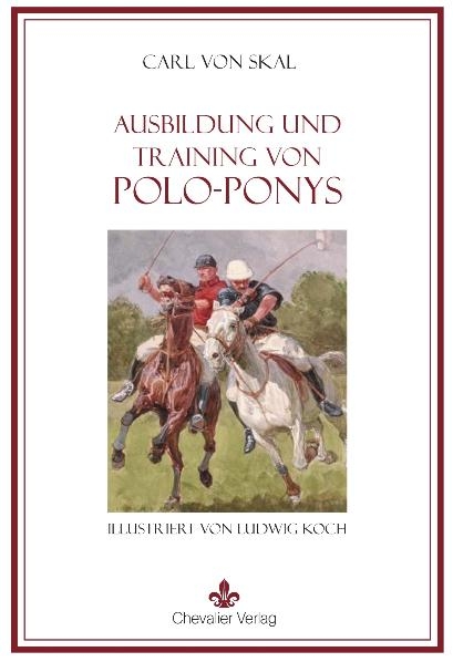 Ausbildung und Training von Polo Ponys - Carl von Skal