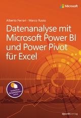 Datenanalyse mit Microsoft Power BI und Power Pivot für Excel -  Alberto Ferrari,  Marco Russo