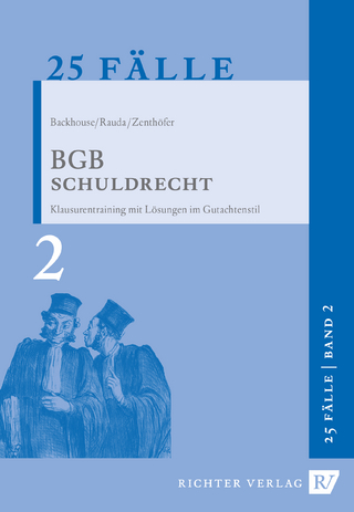 25 Fälle - Band 2 - BGB Schuldrecht - Christian Rauda; Jochen Zenthöfer