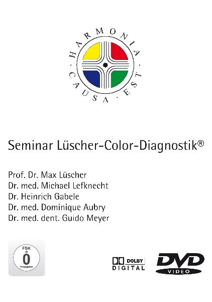 Seminar Lüscher Color Diagnostik - Max Lüscher, Michael Lefknecht, Heinrich Gabele, Dominique Aubry, Guido Meyer