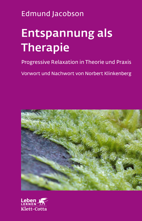 Entspannung als Therapie (Leben Lernen, Bd. 69) - Edmund Jacobson