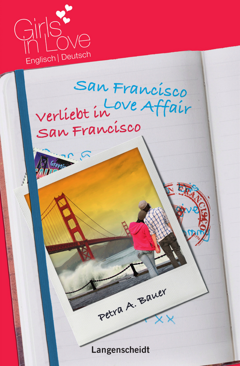 San Francisco Love Affair - Verliebt in San Francisco - Petra A. Bauer