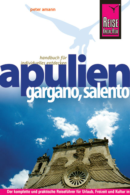 Reise Know-How Apulien, Gargano, Salento - Peter Amann
