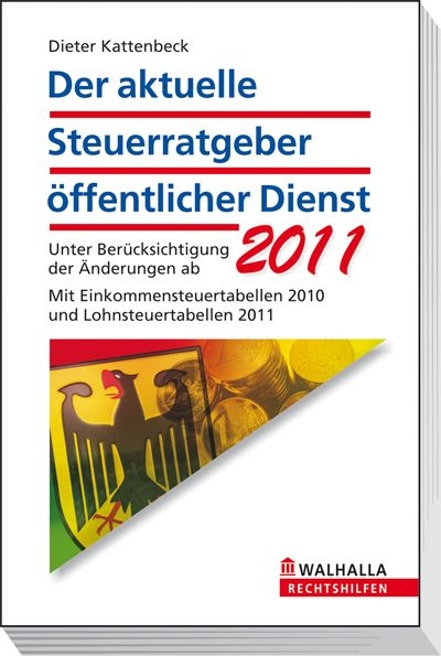 Der aktuelle Steuerratgeber öffentlicher Dienst 2011 - Dieter Kattenbeck