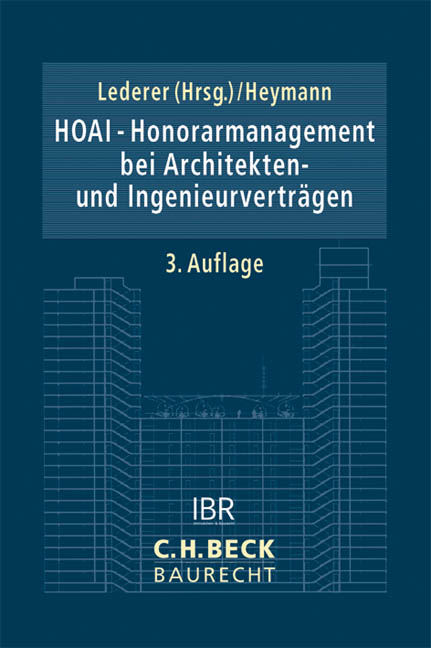 HOAI - Honorarmanagement bei Architekten- und Ingenieurverträgen - - 