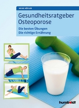 Gesundheitsratgeber Osteoporose - Heike Höfler