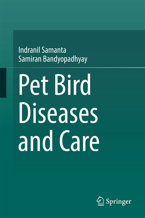 Pet bird diseases and care - Indranil Samanta, Samiran Bandyopadhyay