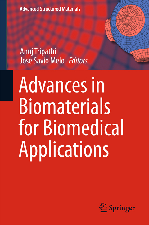 Advances in Biomaterials for Biomedical Applications - 