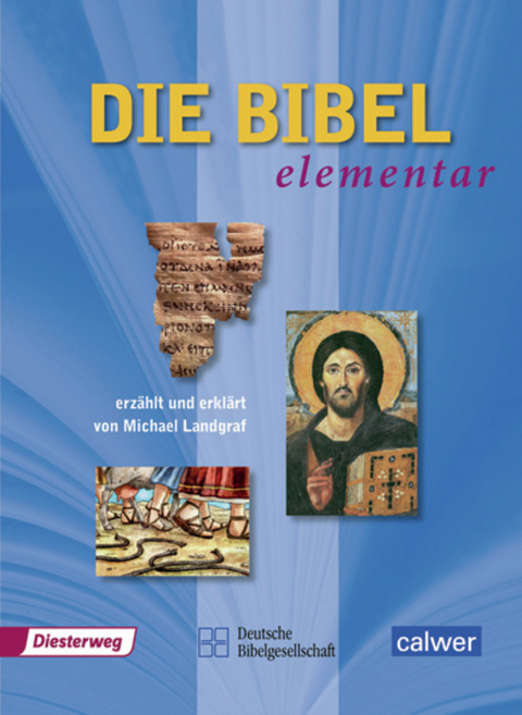 Die Bibel elementar - Michael Landgraf