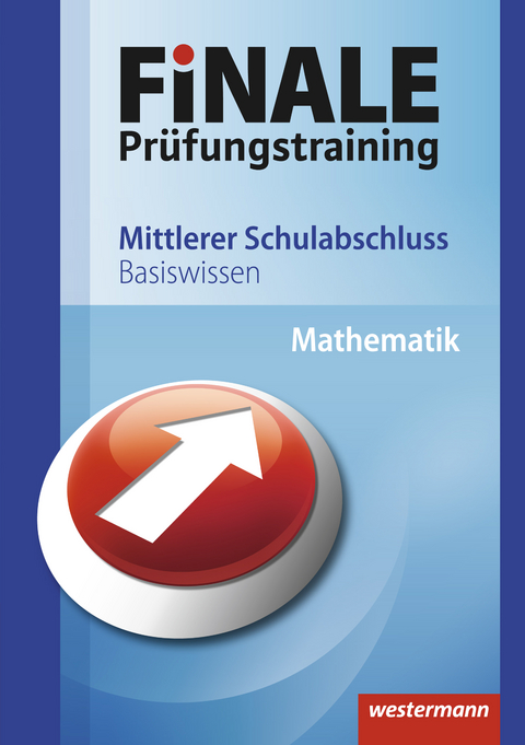 FiNALE Prüfungstraining / Basiswissen Mathematik - Eugen Bauhoff, Dieter Jeschke