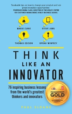 Think Like An Innovator - Paul Sloane