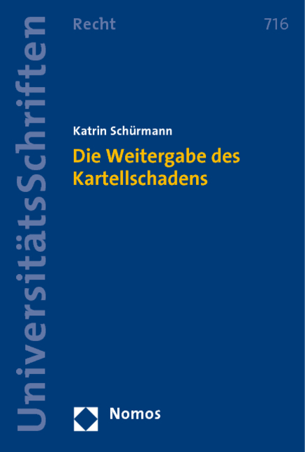 Die Weitergabe des Kartellschadens - Katrin Schürmann