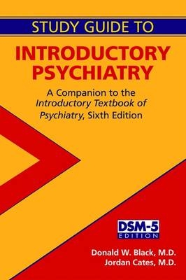 Study Guide to Introductory Psychiatry - Donald W. Black, Jordan G. Cates