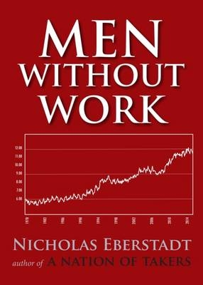 Men Without Work - Nicholas Eberstadt