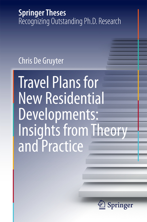 Travel Plans for New Residential Developments: Insights from Theory and Practice - Chris De Gruyter