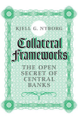 Collateral Frameworks - Kjell G. Nyborg