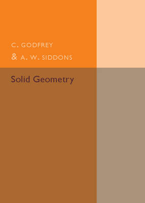 Solid Geometry - C. Godfrey, A. W. Siddons