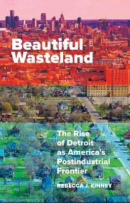 Beautiful Wasteland - Rebecca J. Kinney
